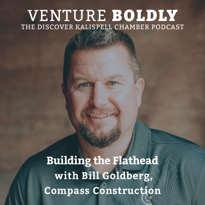 Ep. 58 – Building the Flathead, with Bill Goldberg, Compass Construction podcast image