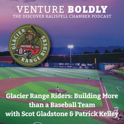 Ep. 79- Glacier Range Riders: Building More than a Baseball Team podcast image